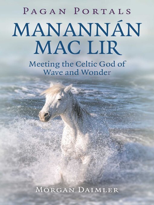 Title details for Pagan Portals--Manannán mac Lir by Morgan Daimler - Available